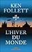 L'hiver du monde (Le Siècle, #2)