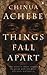 Things Fall Apart by Chinua Achebe
