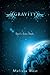 Gravity by Melissa  West