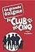 La Grande Énigme Du Club De...