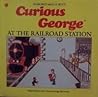 Curious George at the Railroad Station