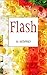 Flash: An Anthology