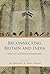 Reconnecting Britain and India: Ideas for an Enhanced Partnership