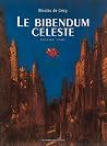 Le Bibendum céleste, Premier tome by Nicolas de Crécy