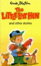 The Little Lost Hen And Other Stories (Enid Blyton's Popular Rewards Series V)