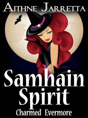 Samhain Spirit: Charmed Evermore Book #2