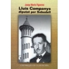 Lluís Companys: diputat per Sabadell