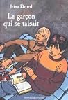 Le garçon qui se taisait Le garçon qui se taisait