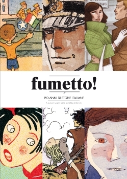 Fumetto! 150 anni di storie italiane