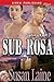Sub Rosa (Sailor's Knot 2)