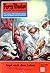 Perry Rhodan 51: Jagd nach dem Leben (Perry Rhodan - Heftromane, #51)