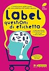 Label. Questioni di etichetta by Massimo Donati