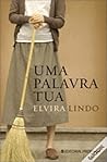 Uma palavra tua by Elvira Lindo
