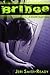 Bridge (Shade, #2.5) by Jeri Smith-Ready
