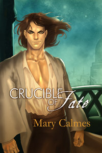 Crucible of Fate (Change of Heart, #4)