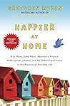 Happier at Home by Gretchen Rubin