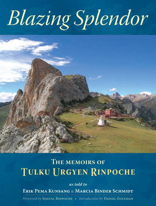 Blazing Splendor: The Memoirs of Tulku Urgyen Rinpoche (Paperback)