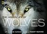 Hidden Life of Wolves, The Hidden Life of Wolves, The