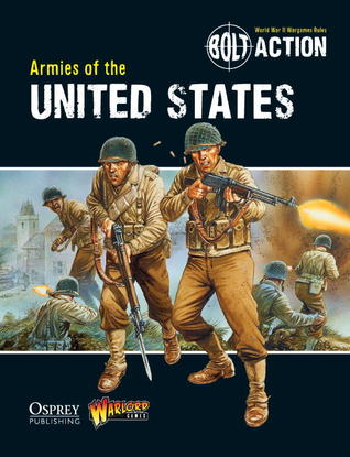 Bolt Action: Armies of the United States (Paperback)