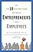 The Top 10 Distinctions Between Entrepreneurs and Employees