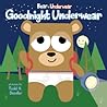 Goodnight Underwear by Todd H. Doodler