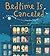 Bedtime Is Canceled by Cece Meng