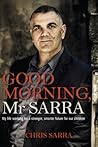 Good Morning, Mr Sarra by Chris Sarra