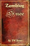Zomblog: Snoe