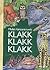 Klakk! Klakk! Klakk!