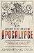 Apocalypse: A History of the End of Time