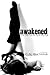 Awakened