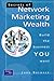 Secrets of Network Marketing Wealth by John Bremner