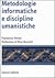 Metodologie informatiche e discipline umanistiche