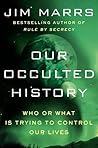 Our Occulted Hist...