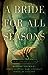 A Bride for All Seasons