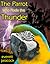 The Parrot Rode the Thunder