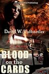 Blood on the Cards by David Huffstetler