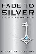 Fade To Silver