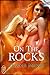 On The Rocks (The Edge Series)