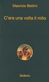 C'era una volta il mito C'era una volta il mito