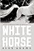 White Horse by Alex Adams