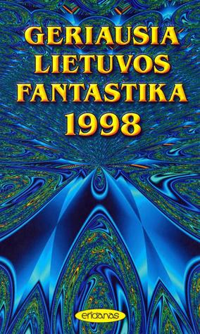 Geriausia Lietuvos Fantastika 1998 (Paperback)