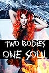 Two Bodies, One Soul