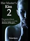 Her Master's Kiss 2 by Vivien Sparx