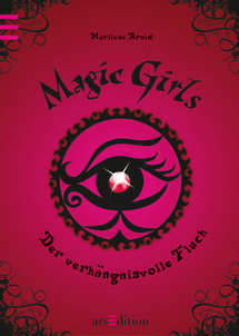 Der verhängnisvolle Fluch (Magic Girls, #1)