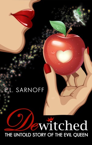 Dewitched: The Untold Story of the Evil Queen (Dewitched, #1)