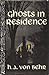 Ghosts in Residence by Hans A. Von Behr