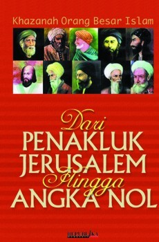 Dari Penakluk Jerusalem Hingga Angka Nol (Paperback)