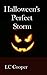 Halloween's Perfect Storm