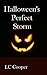Halloween's Perfect Storm by L.C. Cooper